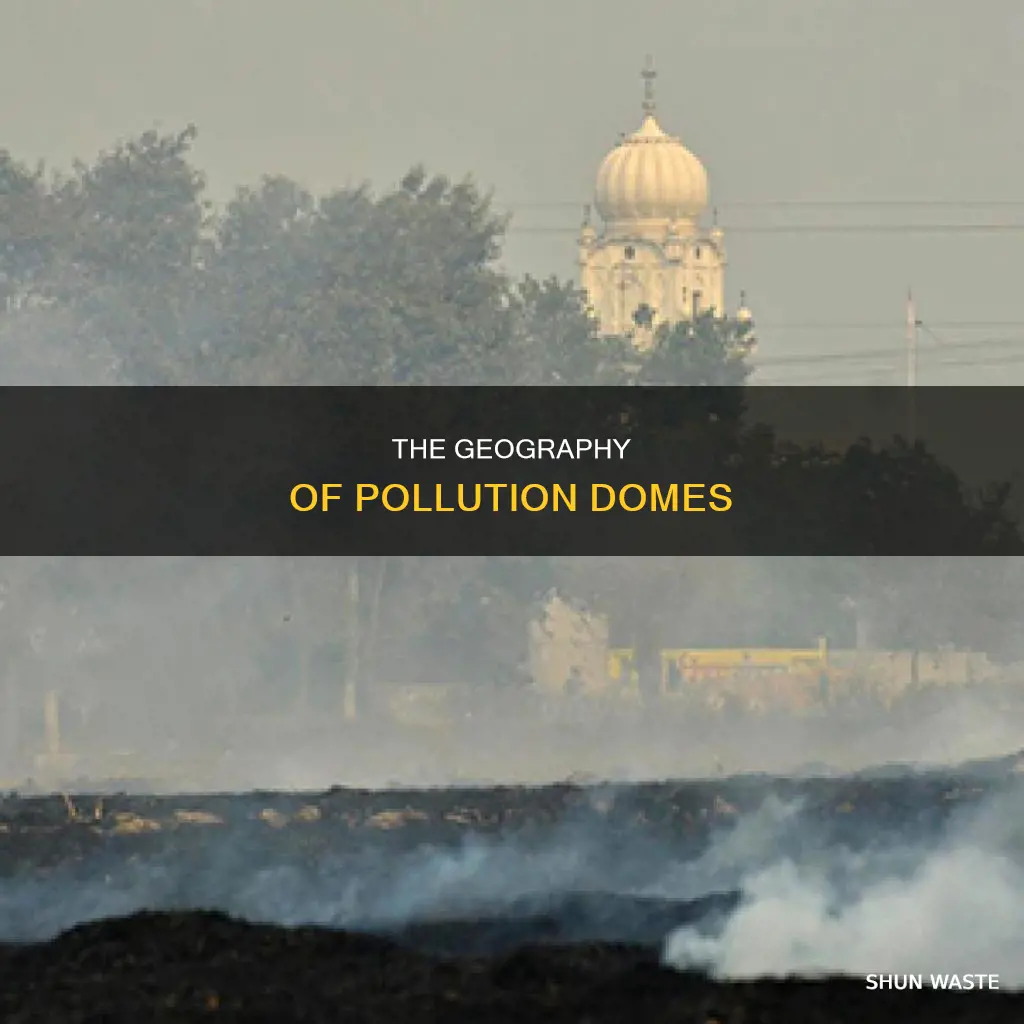 what is pollution dome in geography