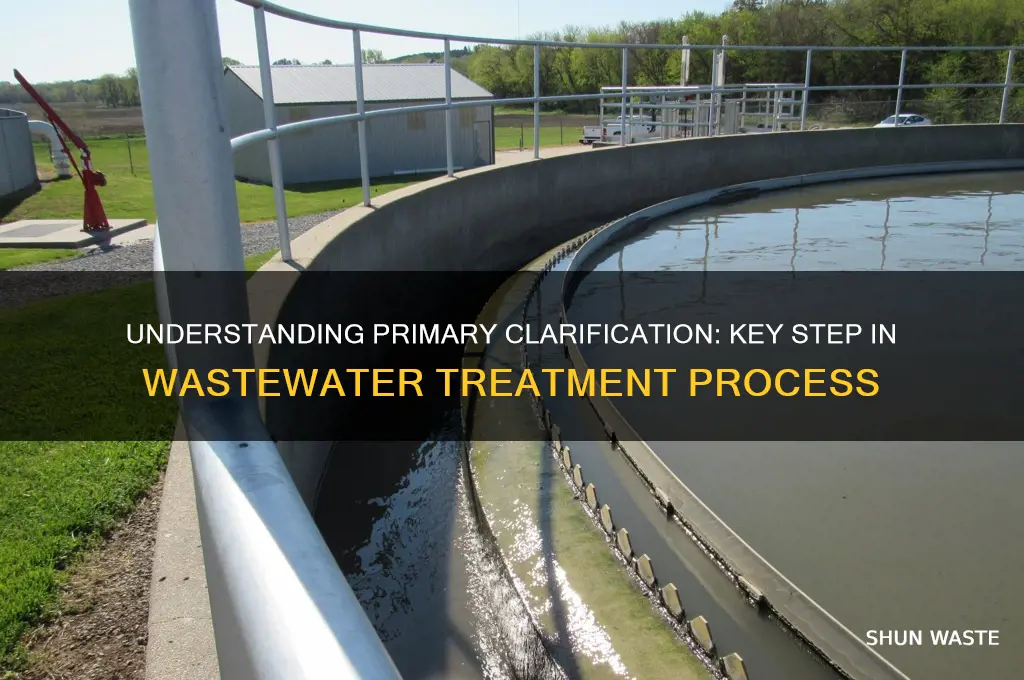 what is primary clarification in waste water tretment