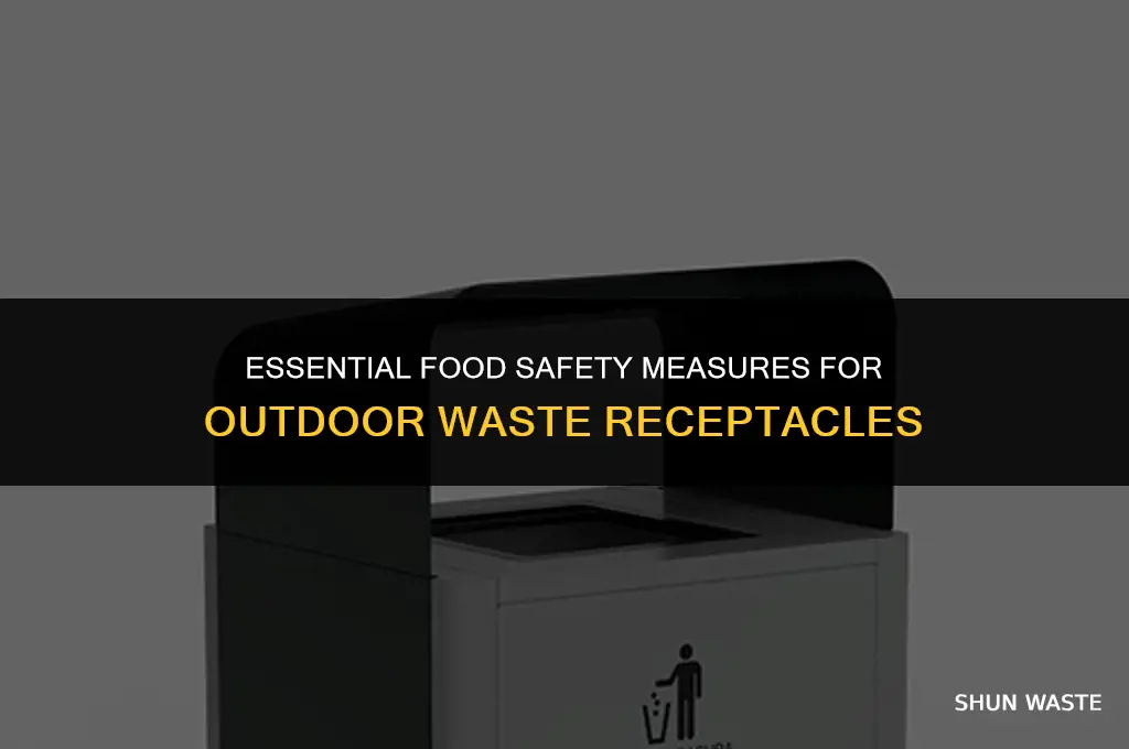 what is required on an outdoor waste receptacle food safety