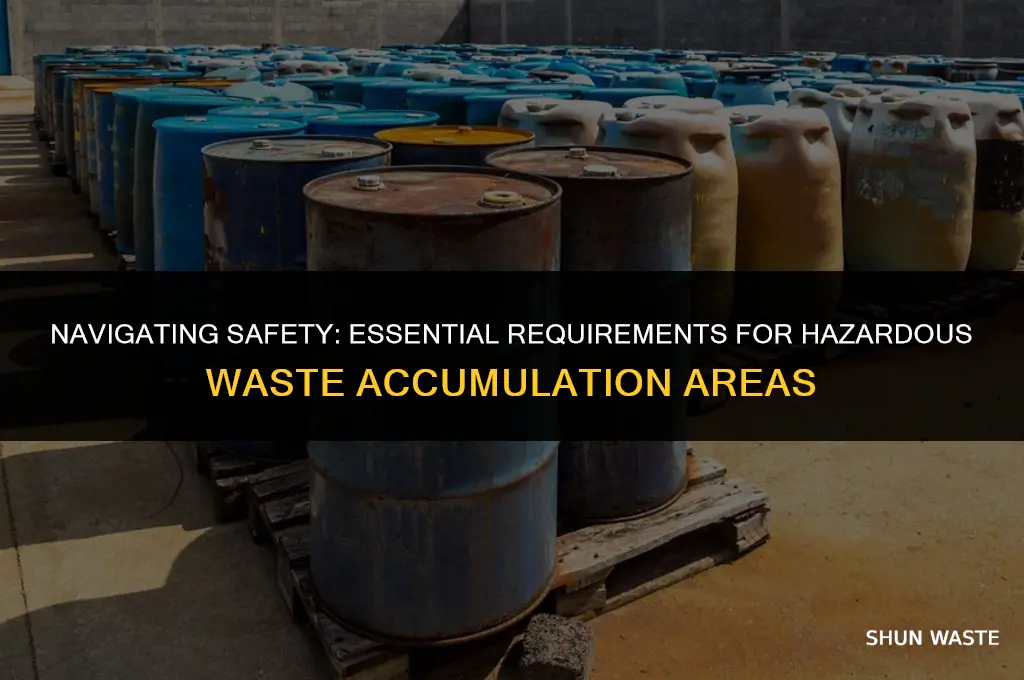 what is required on hazardous waste accumulation area