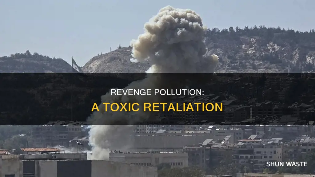 what is revenge pollution