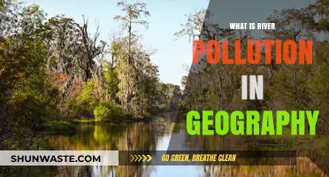 River Pollution: A Geographical Crisis