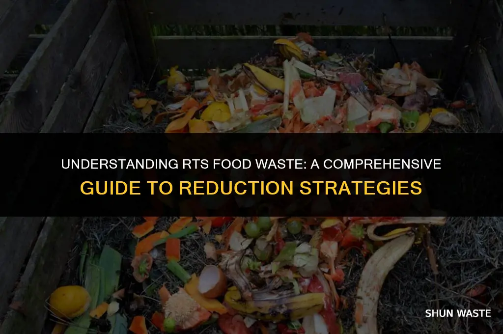 what is rts food waste