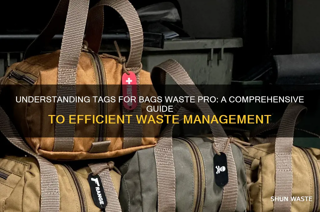 what is tags for bags waste pro