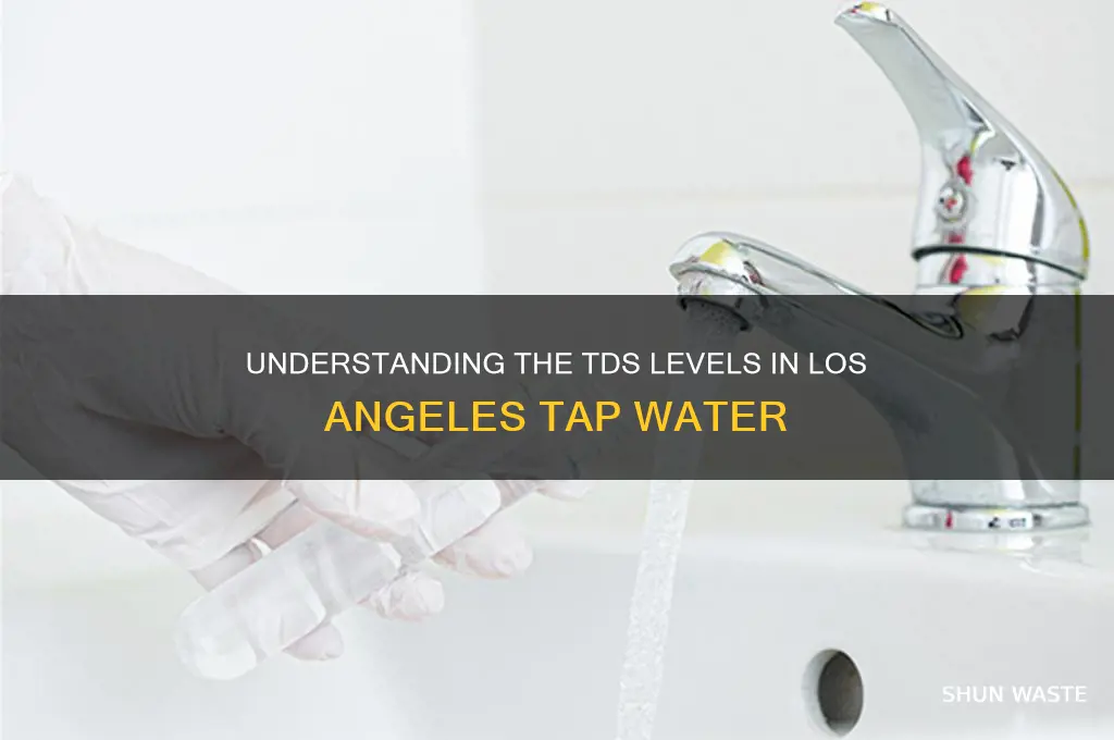 what is th tds of los angelese tap waster