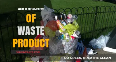Understanding the Adjective Describing Waste Products: A Comprehensive Guide