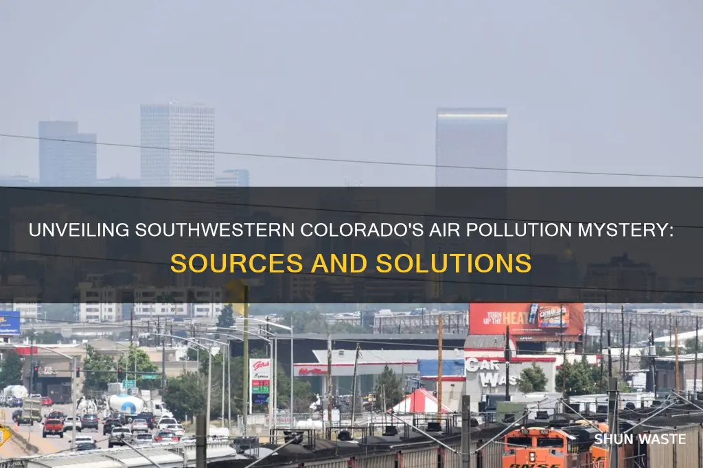 what is the cause of air pollution in southwestern colorado