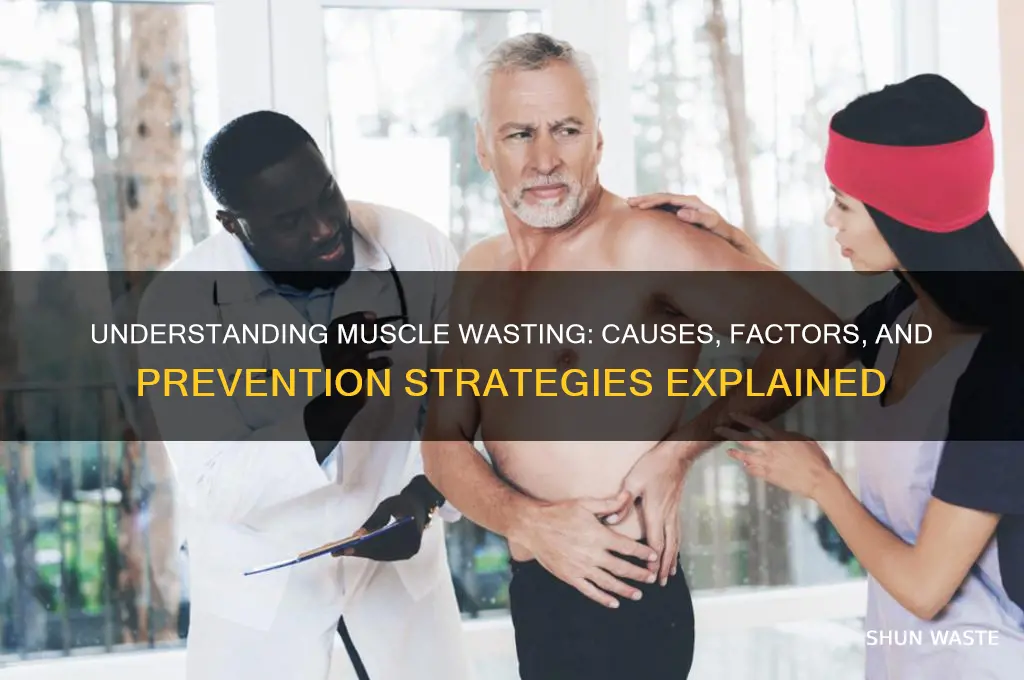 what is the cause of muscle wasting