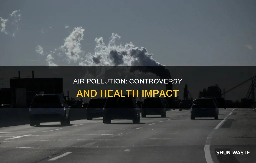 what is the controversy or debate surrounding air pollution