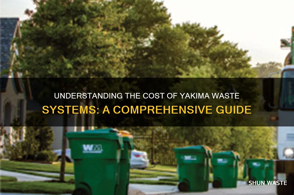 what is the cost of yakima waste systems