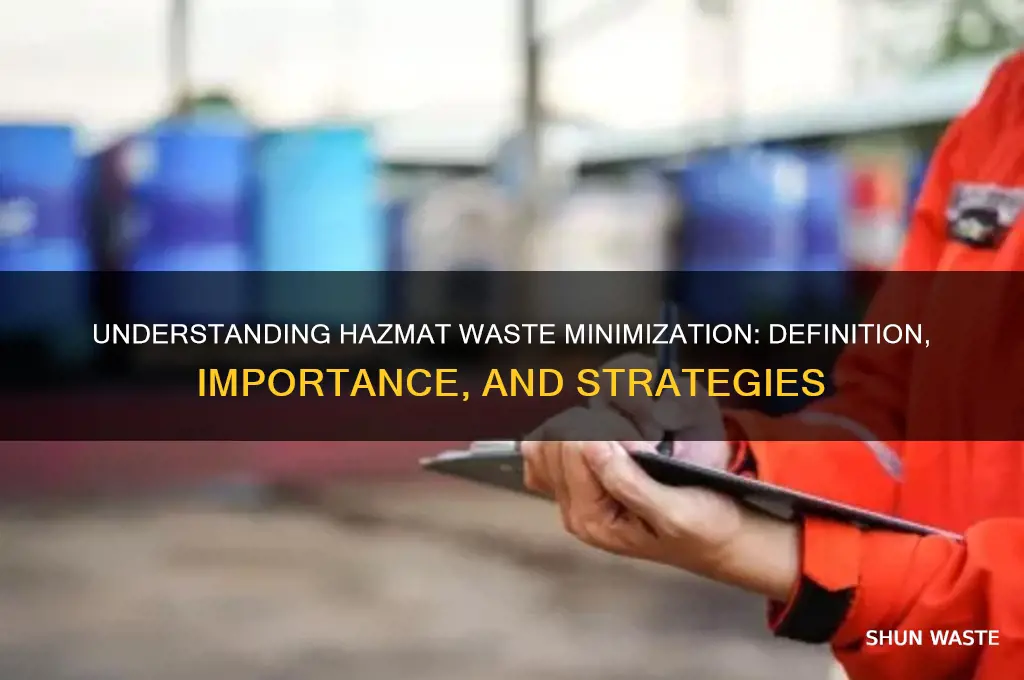 what is the definition of hazmat waste minimization