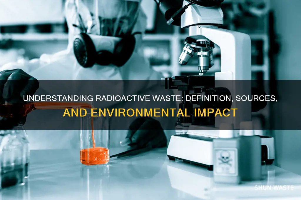 what is the definition of radioactive waste