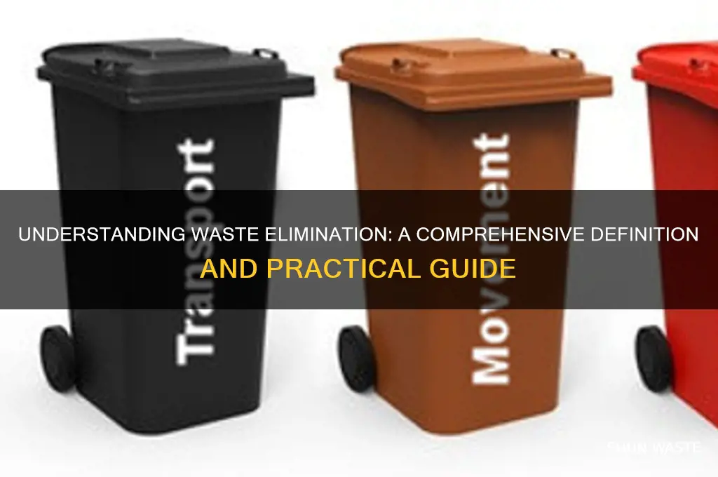 what is the definition of waste elimination