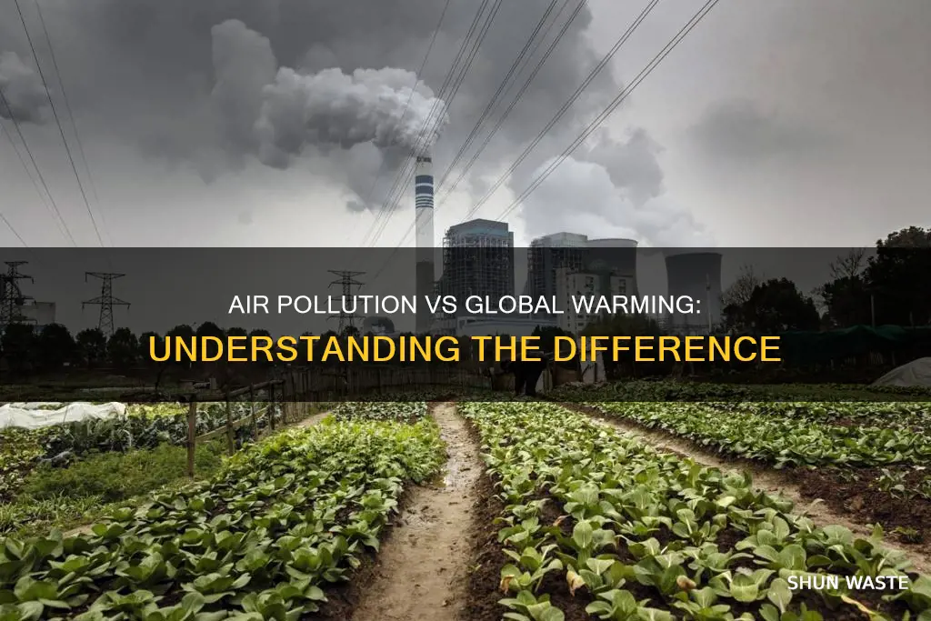 what is the difference between air pollution and global warming
