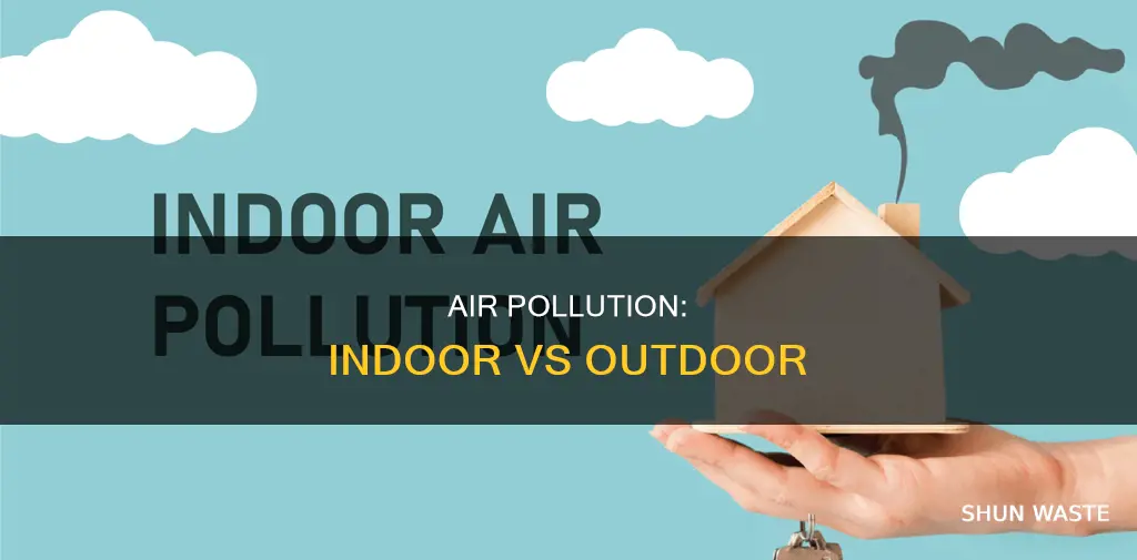 what is the difference between indoor and outdoor air pollution