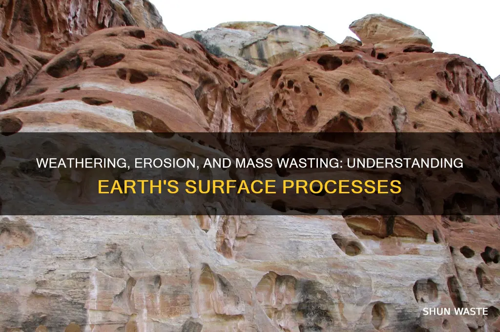 what is the difference between weathering erosion and mass wasting