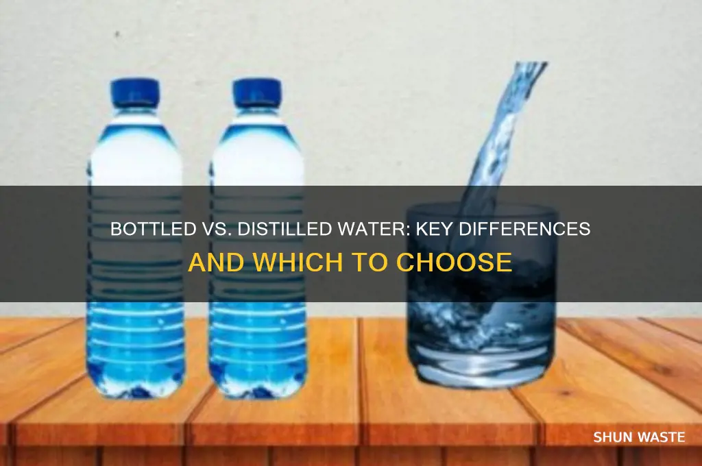 what is the difference of bottled water or distilled waster