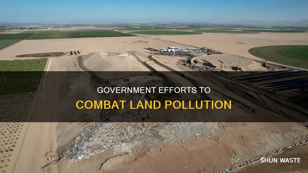 what is the government doing about land pollution