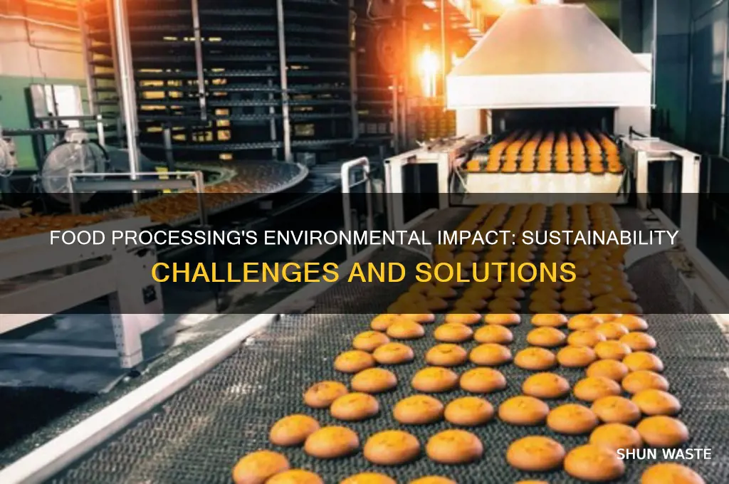 what is the impact of food processing on the environment