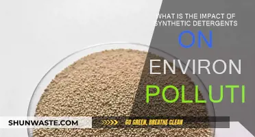 Synthetic Detergents: Environmental Impact and Pollution Concerns