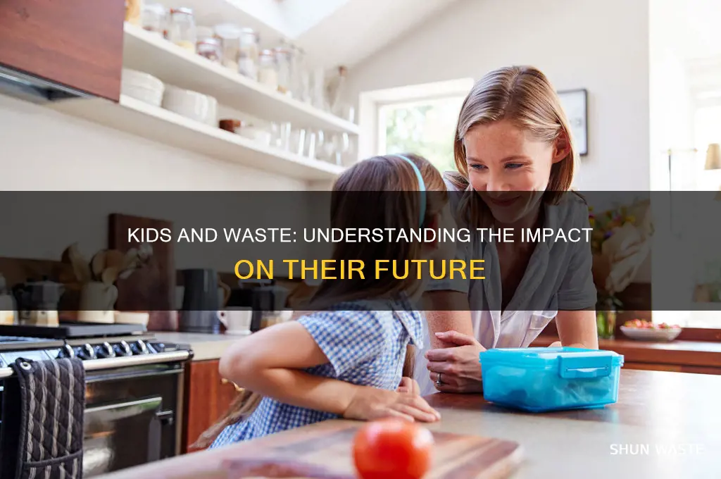 what is the impact of waste for kids