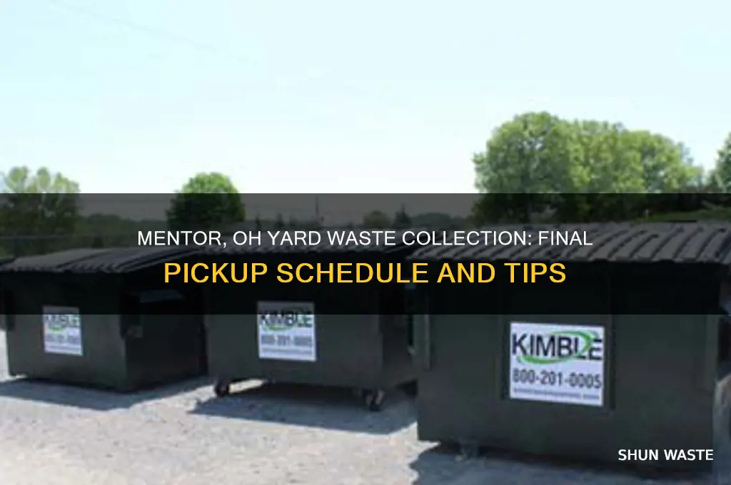 what is the last yard waste collection for mentor oh