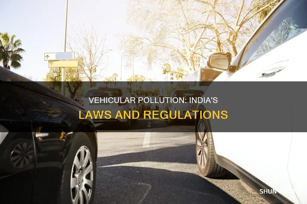 what is the legislation that governs vehicular pollution in india