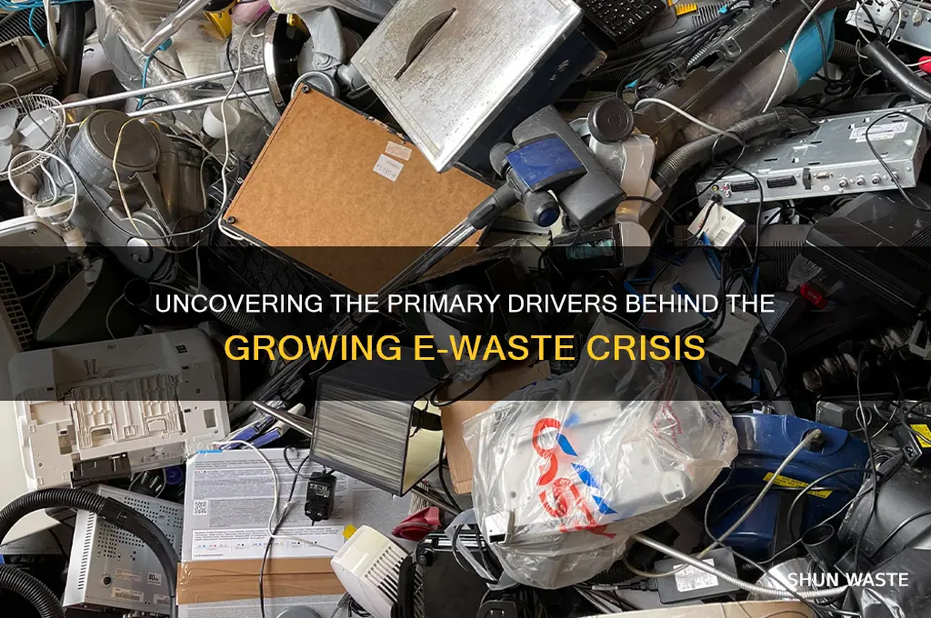 what is the main cause of e-waste