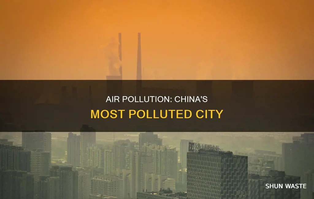 what is the most air polluted city in china