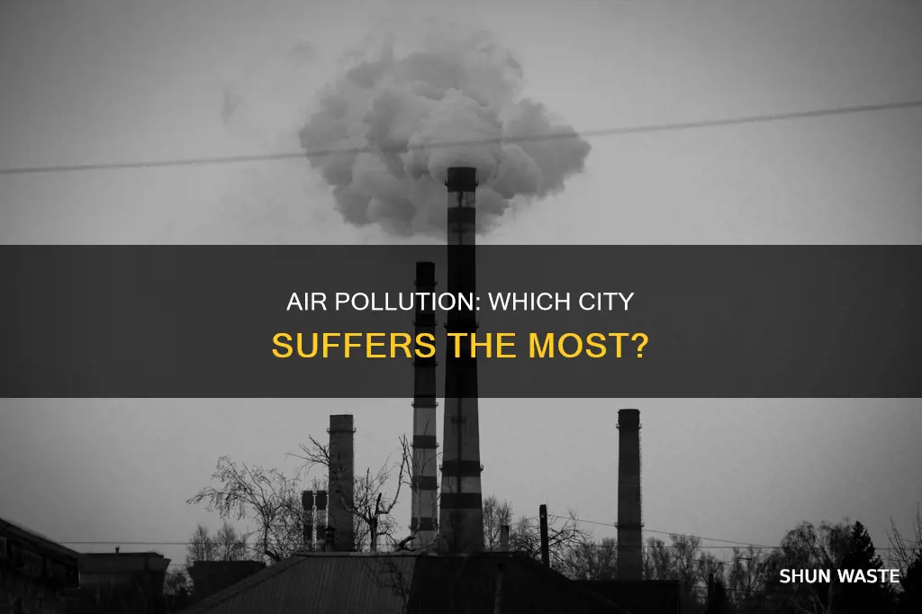 what is the most air polluted city in the world