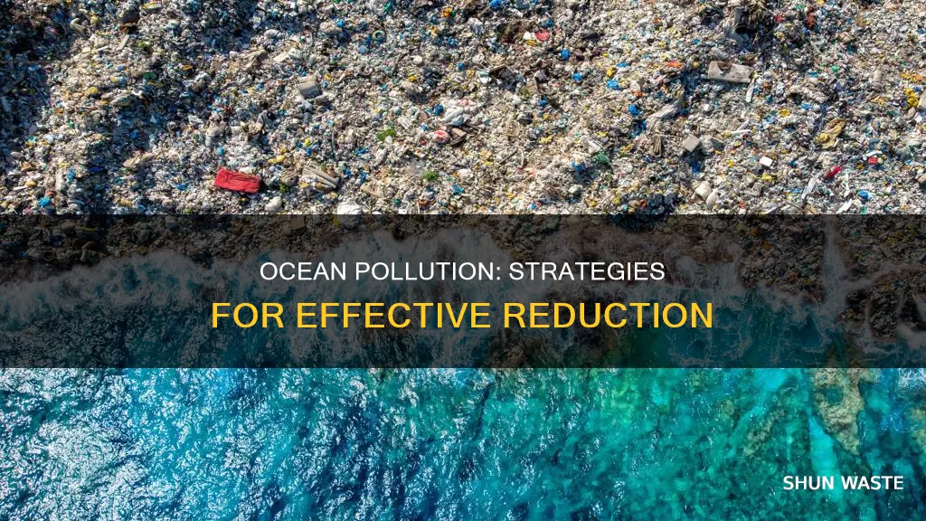 what is the most effective way of reducing ocean pollution