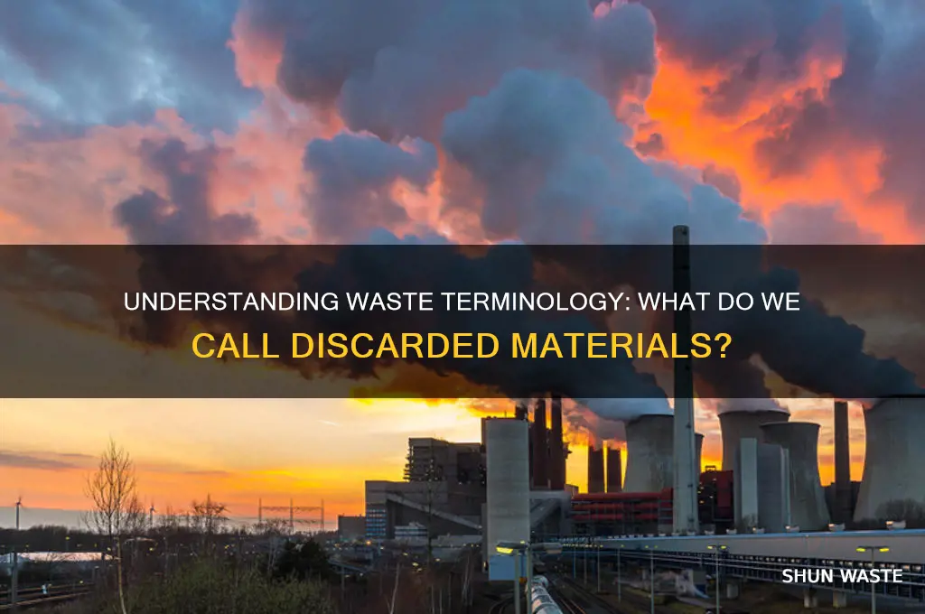 what is the name used for waste