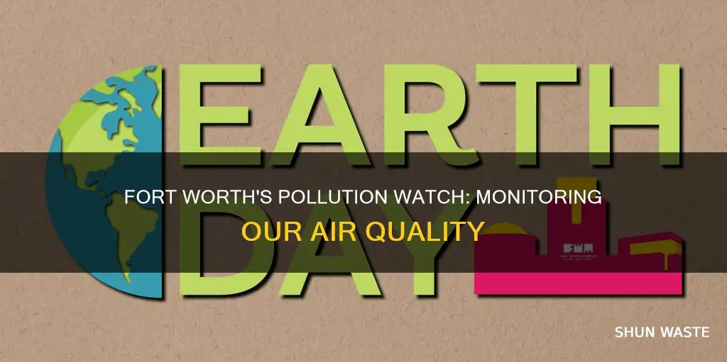 what is the pollution watch fort worth