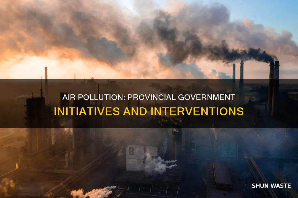 what is the provincial government doing about air pollution