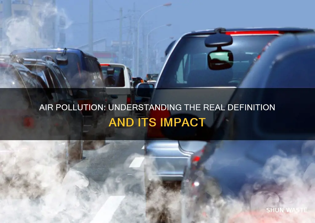what is the real definition of air pollution