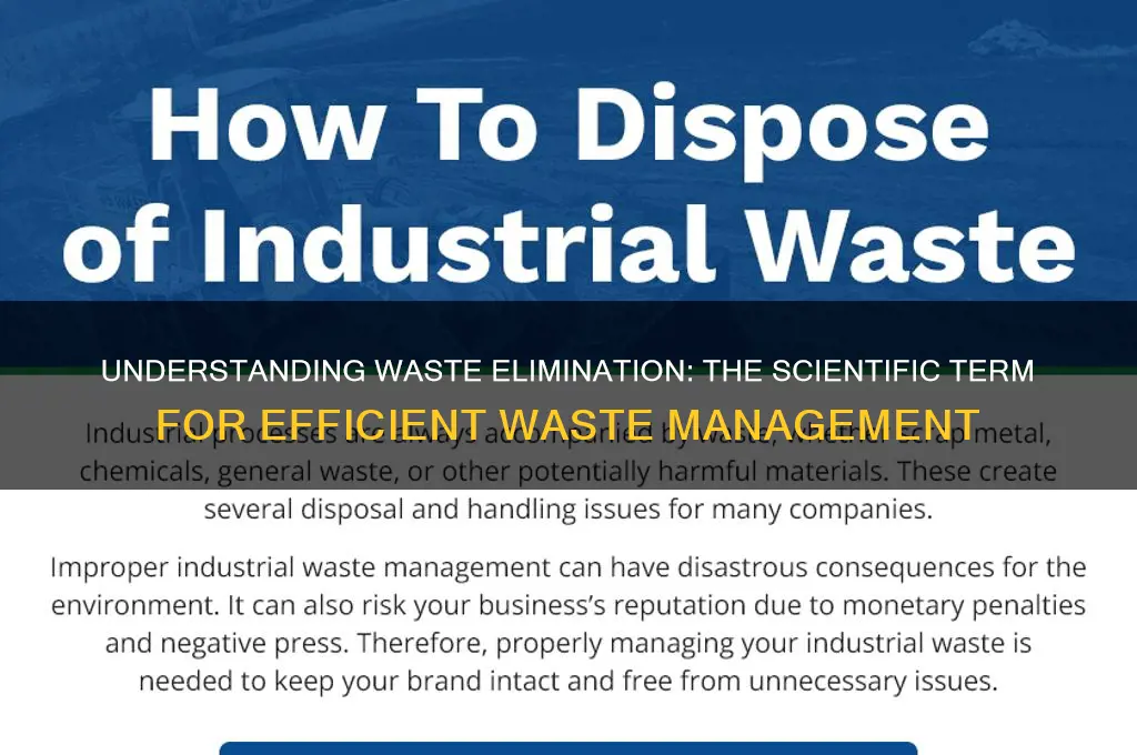 what is the scientific term to eliminate waste