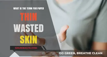 Understanding the Medical Term for Paper-Thin, Wasted Skin: A Guide