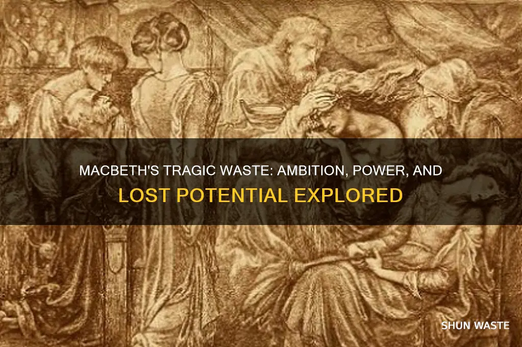 what is the tragic waste in macbeth