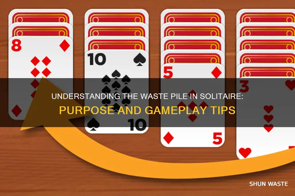 what is the waste pile in solitaire