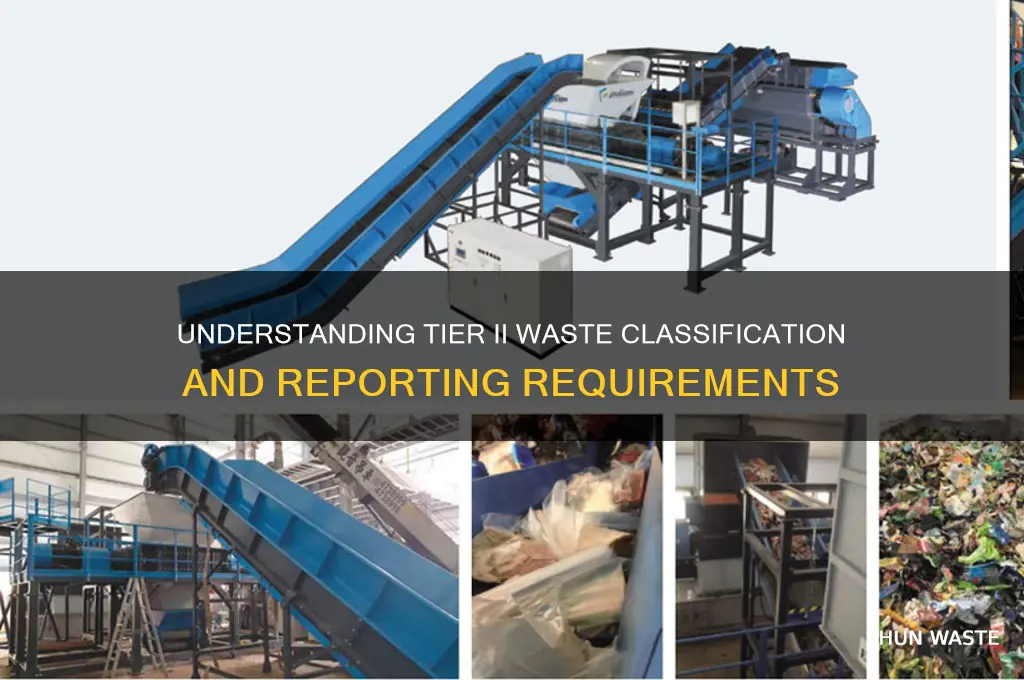 Understanding Tier Ii Waste Classification And Reporting Requirements ...