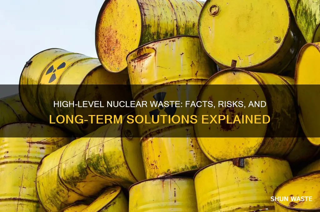 what is true about high-level nuclear waste