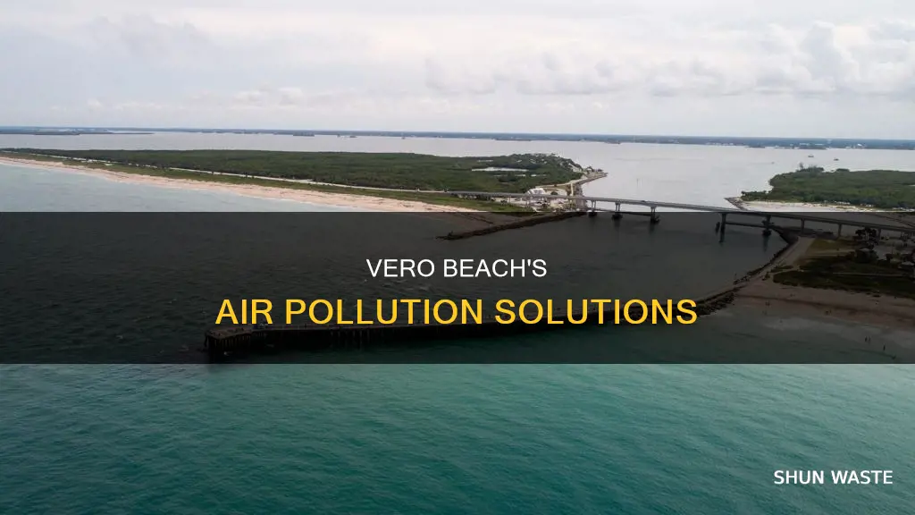 what is vero beach doing for solve air pollution
