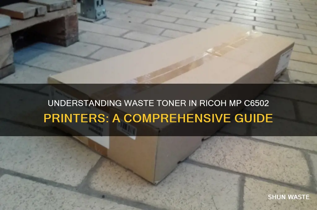 what is waste toner rico mp c6502