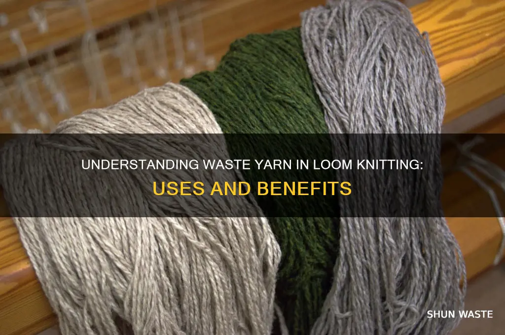 what is waste yarn in loom knitting