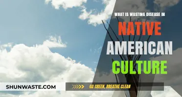 Understanding Wasting Disease: Cultural Significance in Native American Traditions