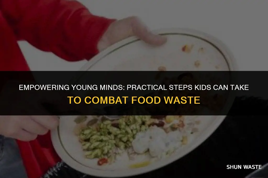 what kids can do about food waste