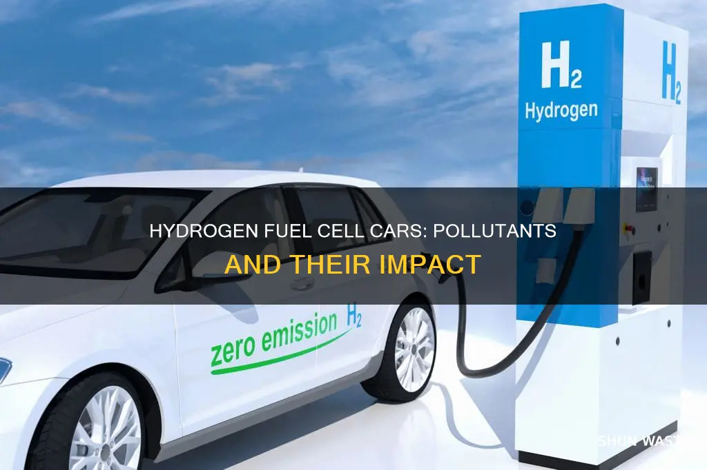 what kind of pollutants result from hydrogen fuel cell cars