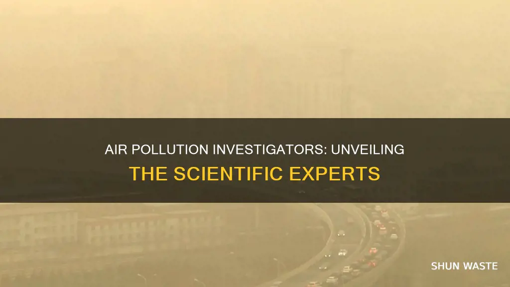what kind of scientist studies air pollution