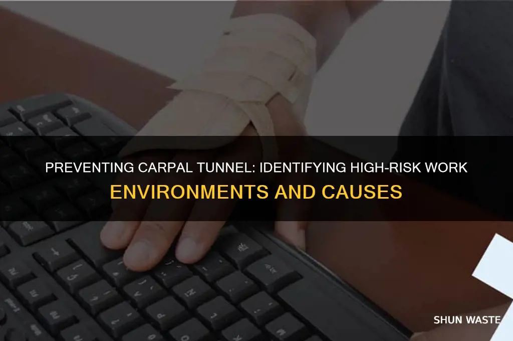 what kind of work environment causes carpal tunnel syndrome