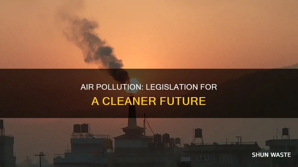 what leads to legislation setting controls on air pollution